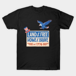 Land of the Free Home of the Brave T-Shirt